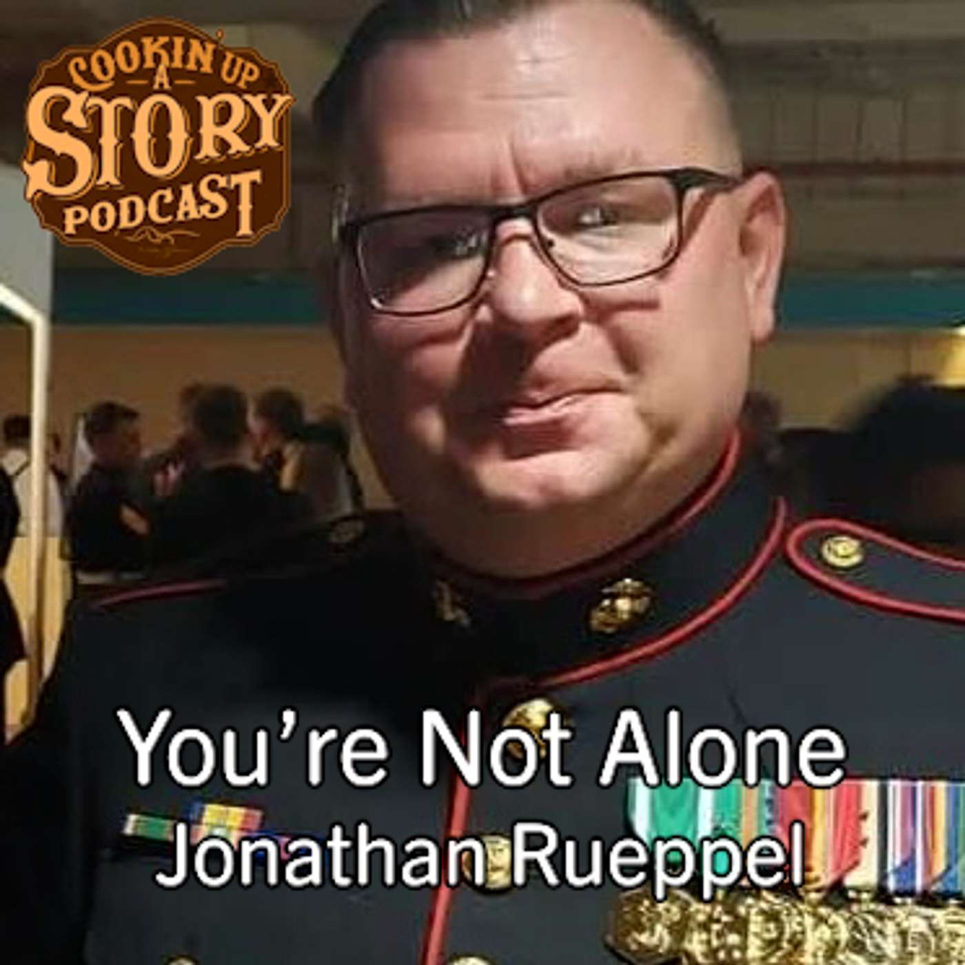 COOKIN' UP A STORY: You're Not Alone - Jonathan Rueppel