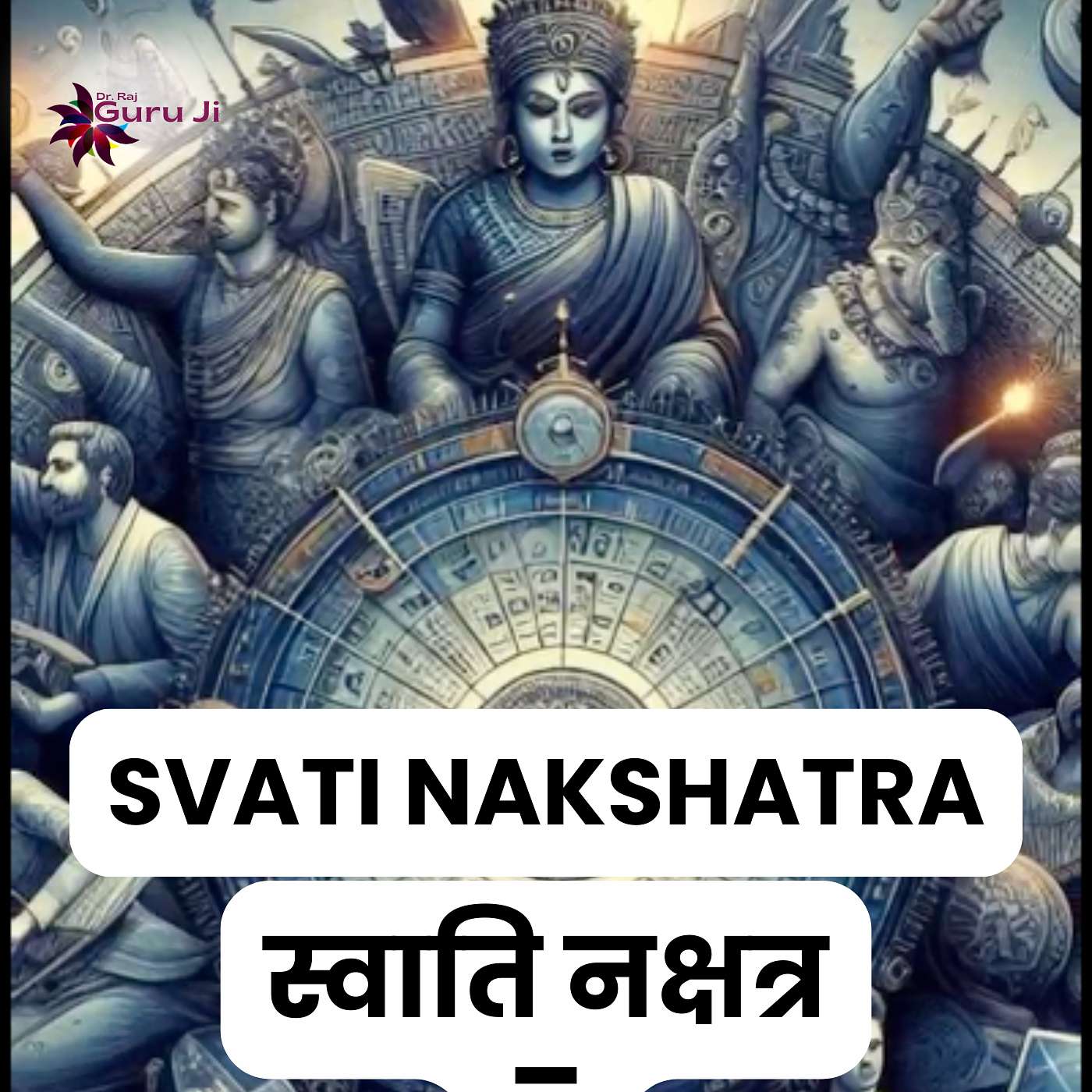 Best astrologer globally, Guru Ji Dr Raj explains Swati Nakshatra.