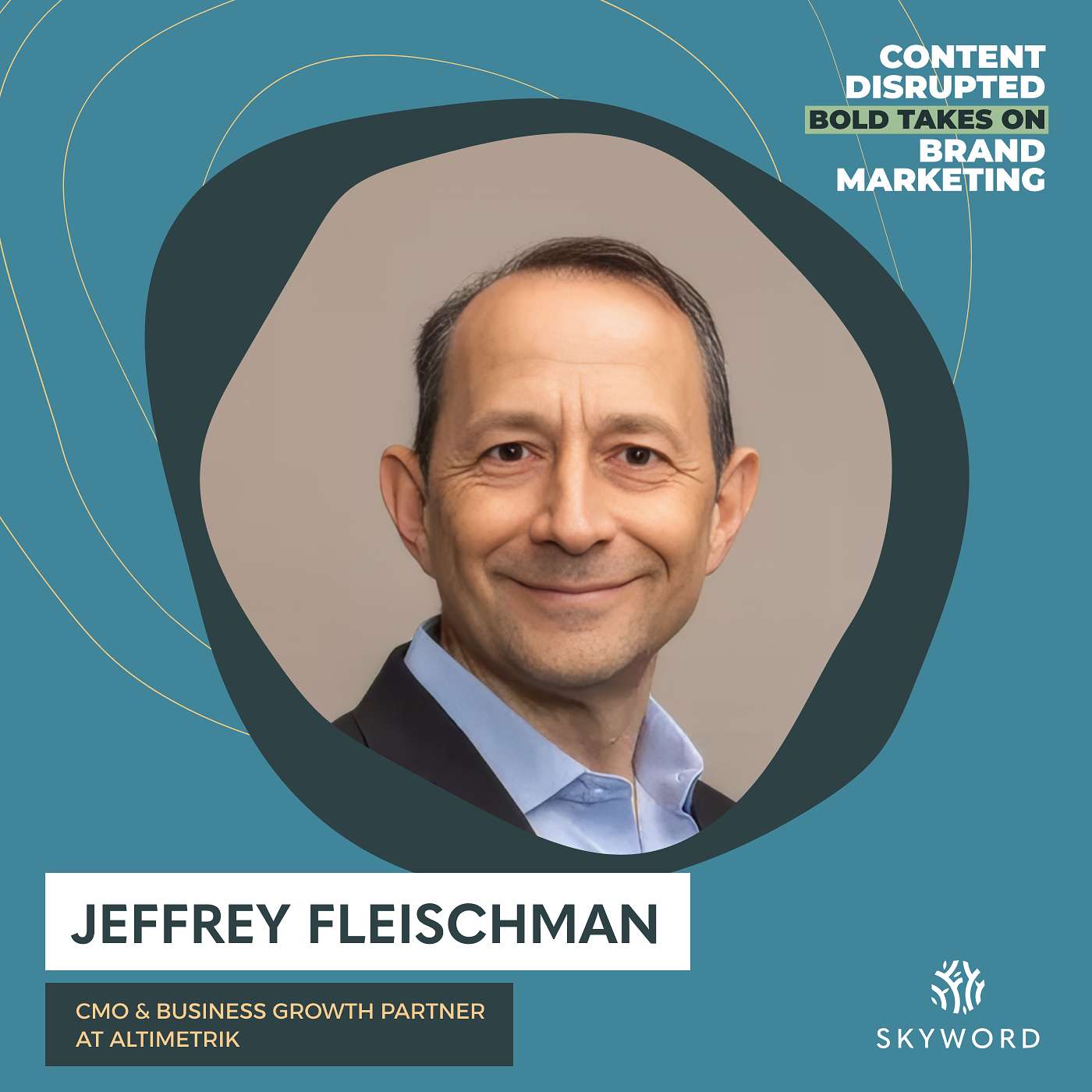 Jeff Fleischman on Strategic Marketing and Leading the Next Leap with AI