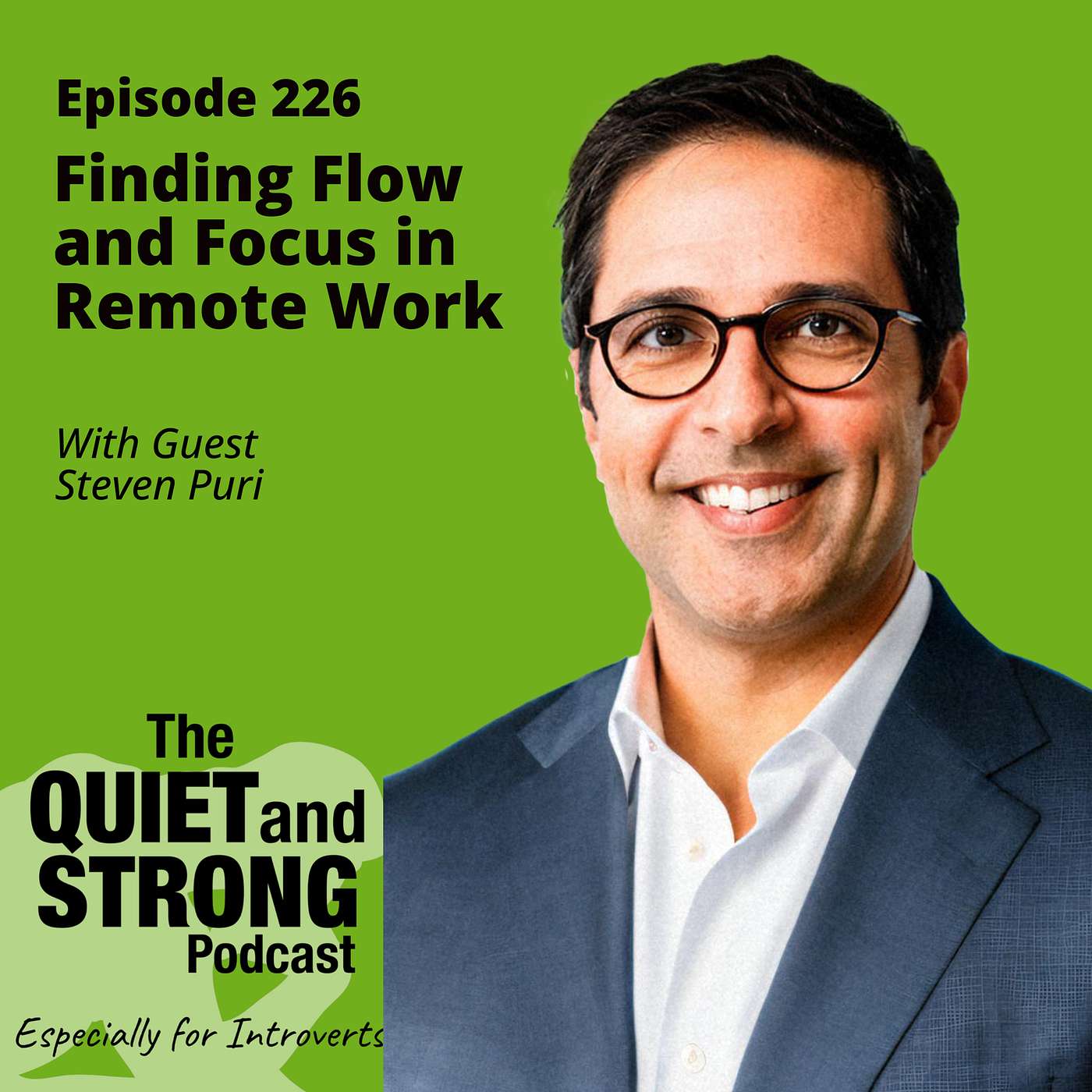 The Quiet and Strong Podcast, Especially for Introverts