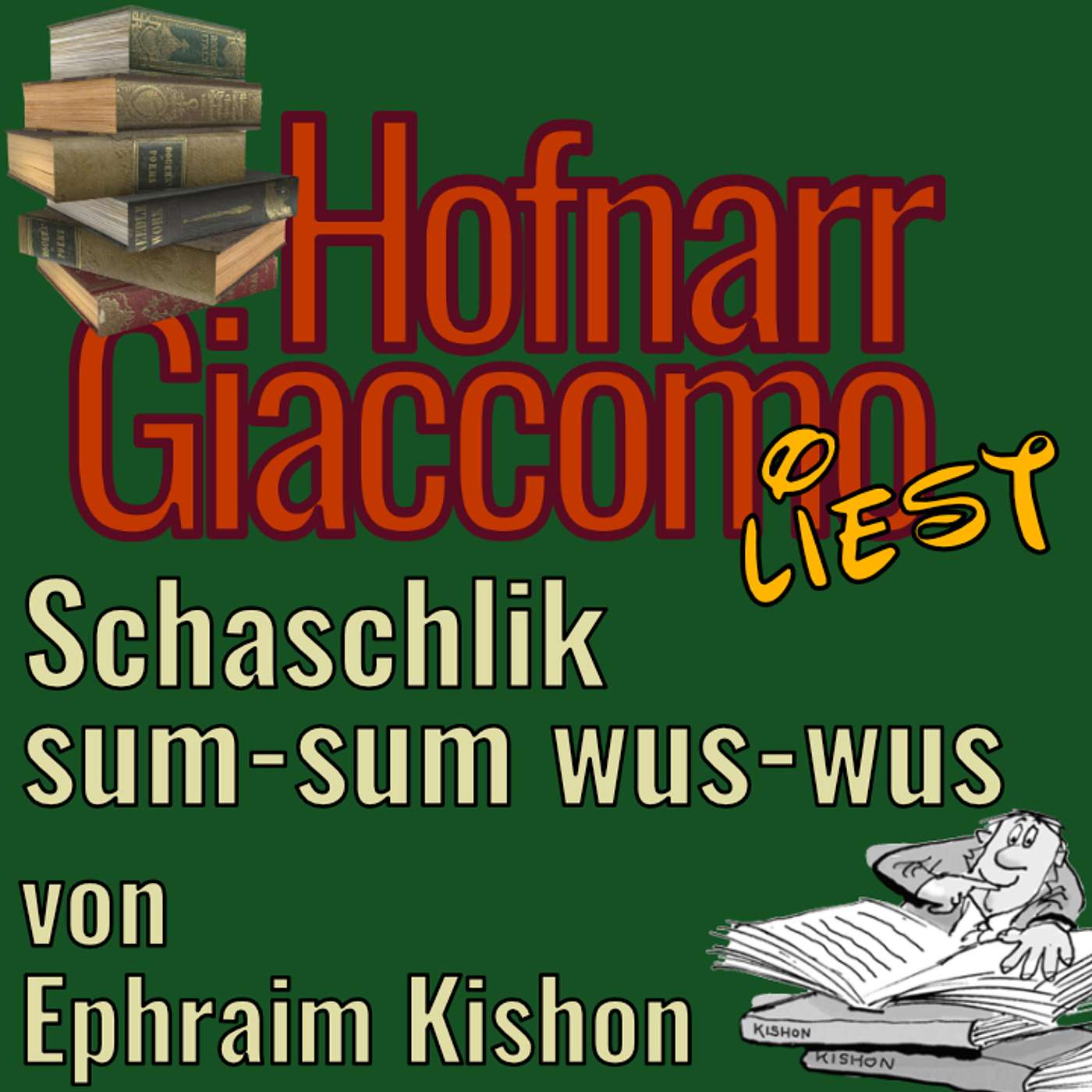 Schaschlik sum sum wus wus von Kishon