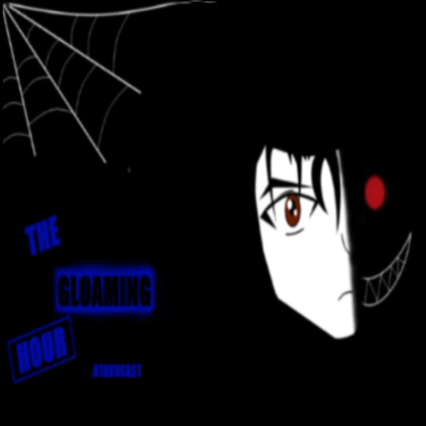THE GLOAMING HOUR OTAKUCAST podcast artwork