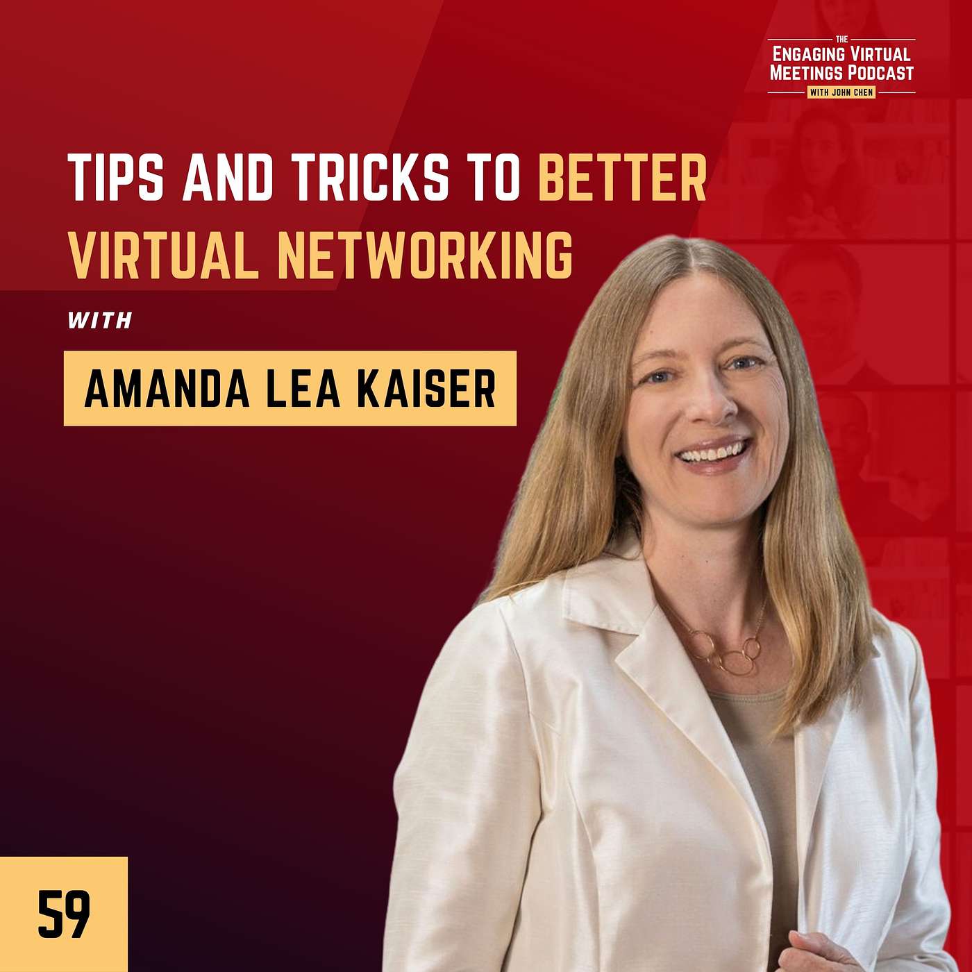 Tips And Tricks To Better Virtual Networking with Amanda Lea Kaiser