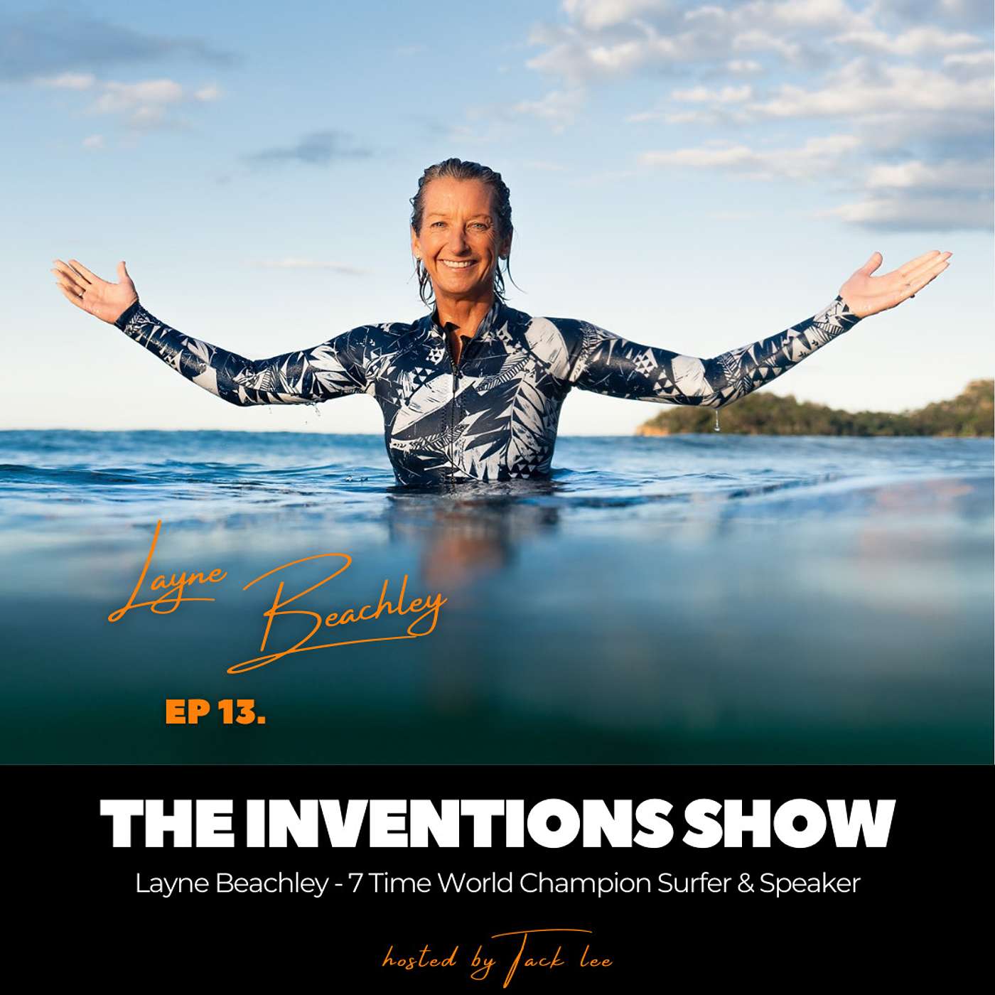 EP13: Layne Beachley, 7-Time World Champion Surfer. No BullSh*t Transformation.
