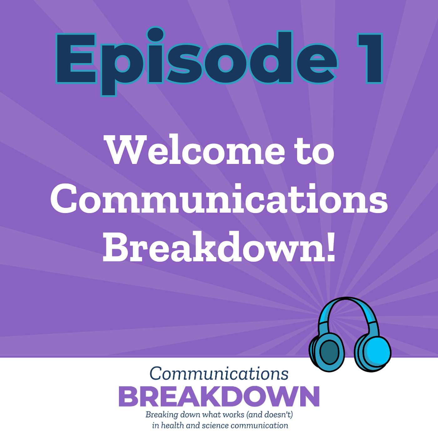 Welcome to Communications Breakdown! episode artwork