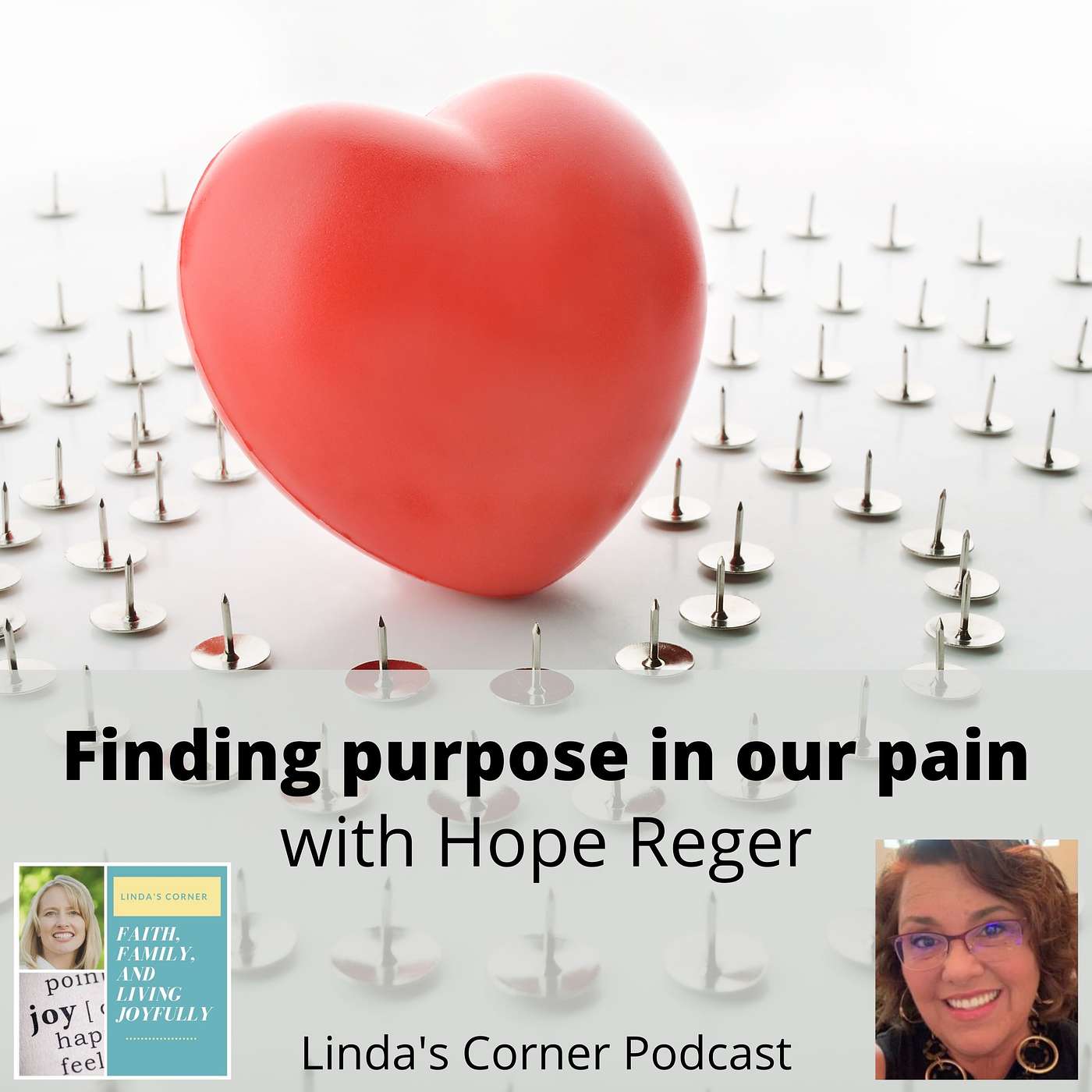 Linda's Corner - Finding purpose in our pain with Hope Reger episode artwork