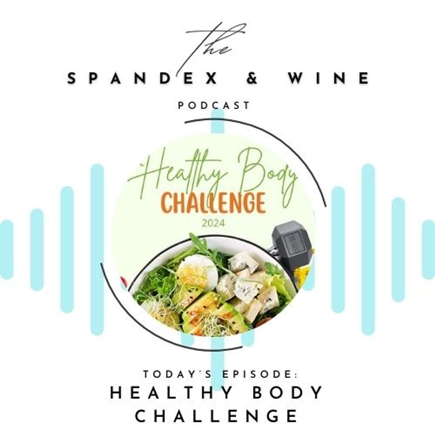 Feel Better, Move Better & Look Better on the Healthy Body Challenge