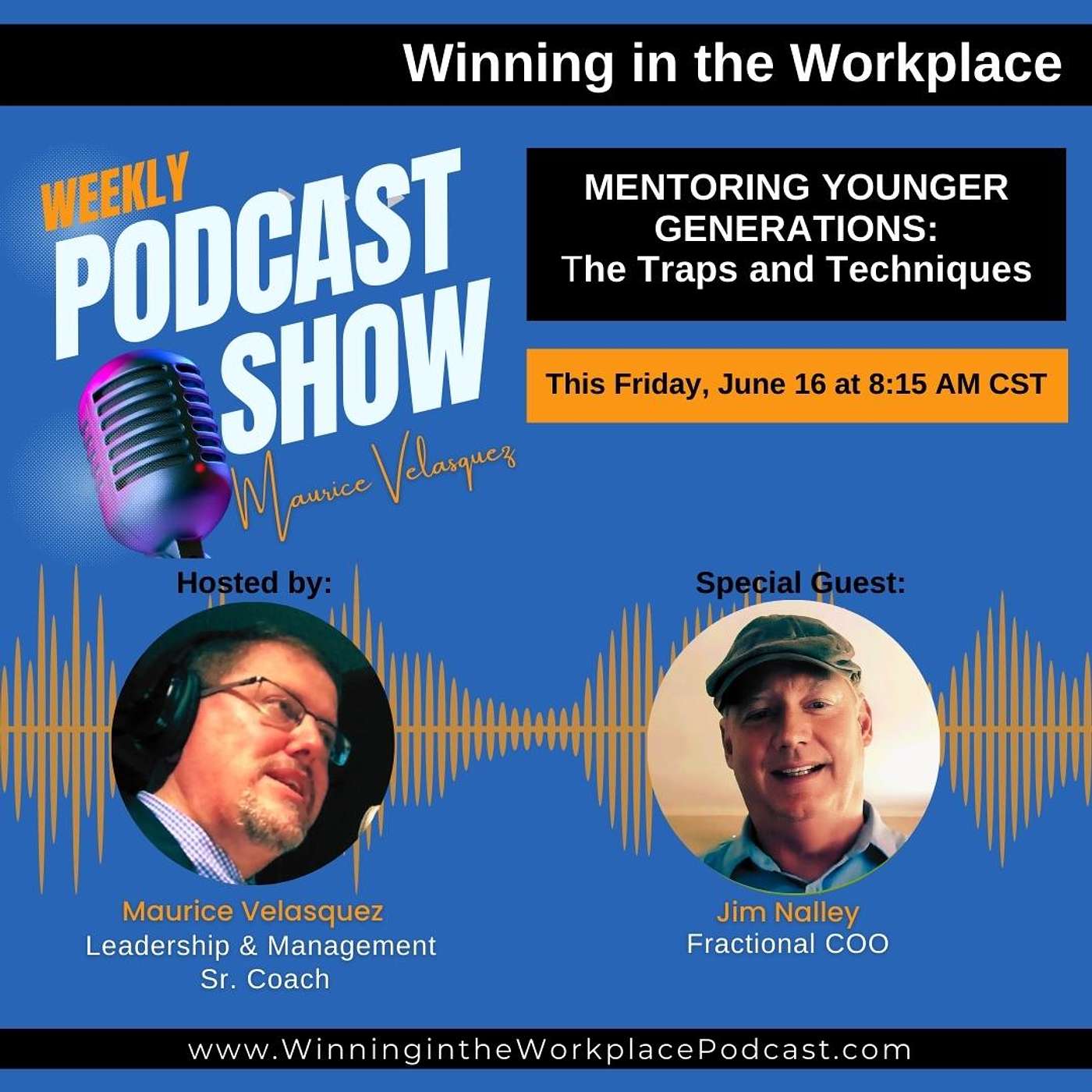 Episode 015: Mentoring Younger Generations: The Traps and Techniques Episode 015: Mentoring Younger Generations: The Traps and Techniques