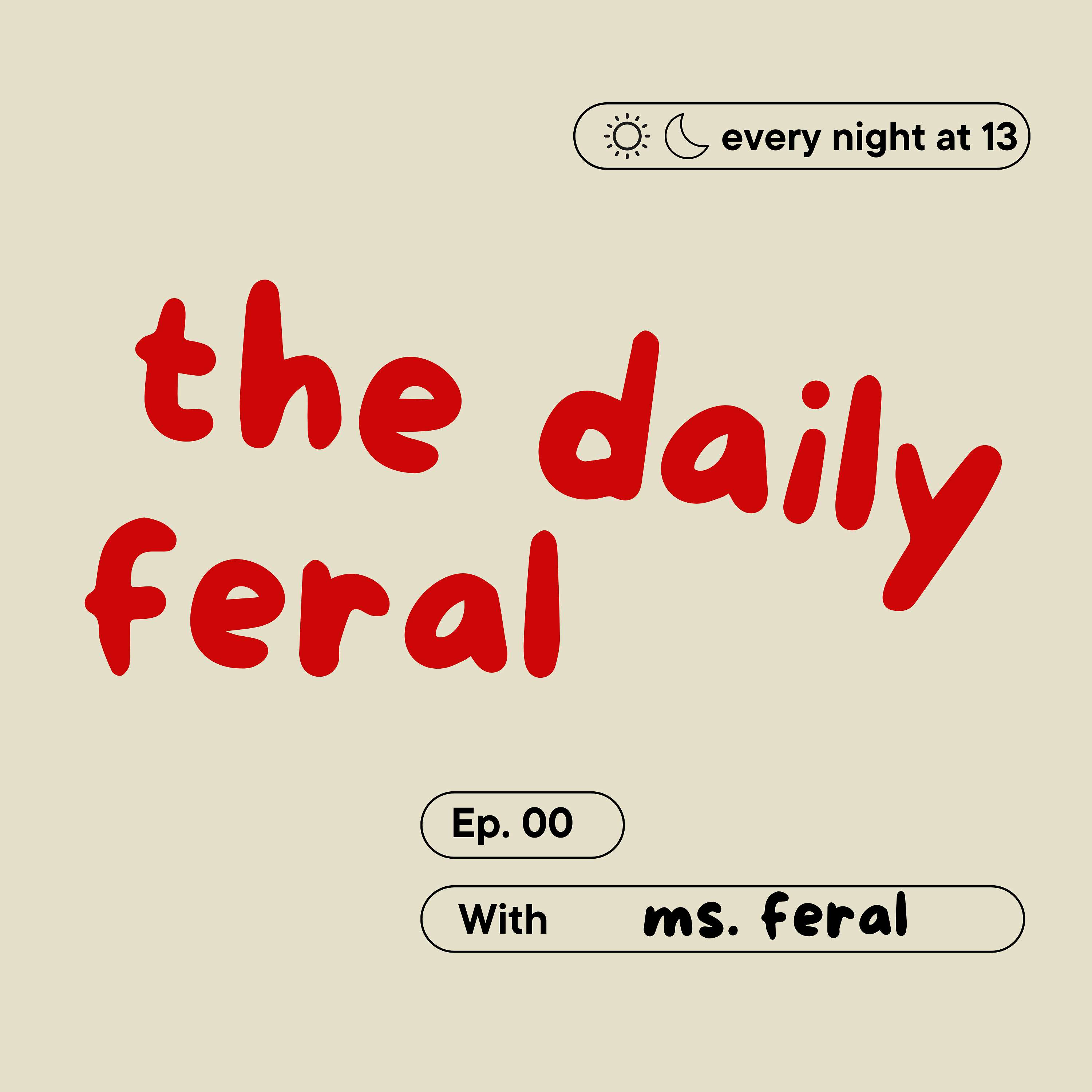 the daily feral