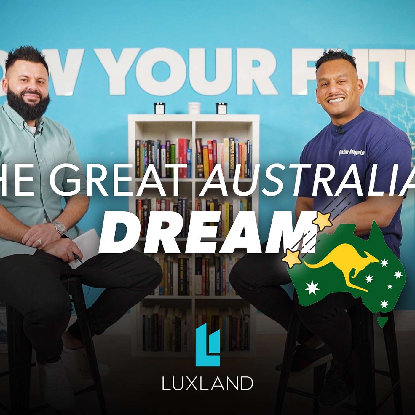 EP #60 THE GREAT AUSTRALIAN DREAM!