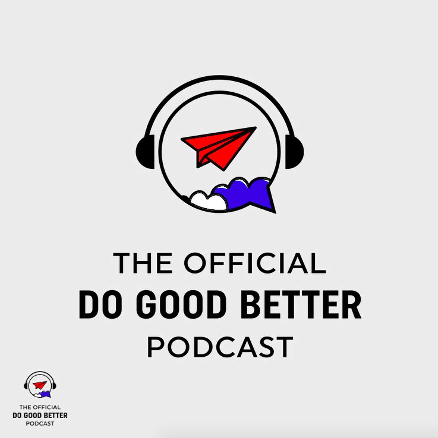 The Official Do Good Better Podcast
