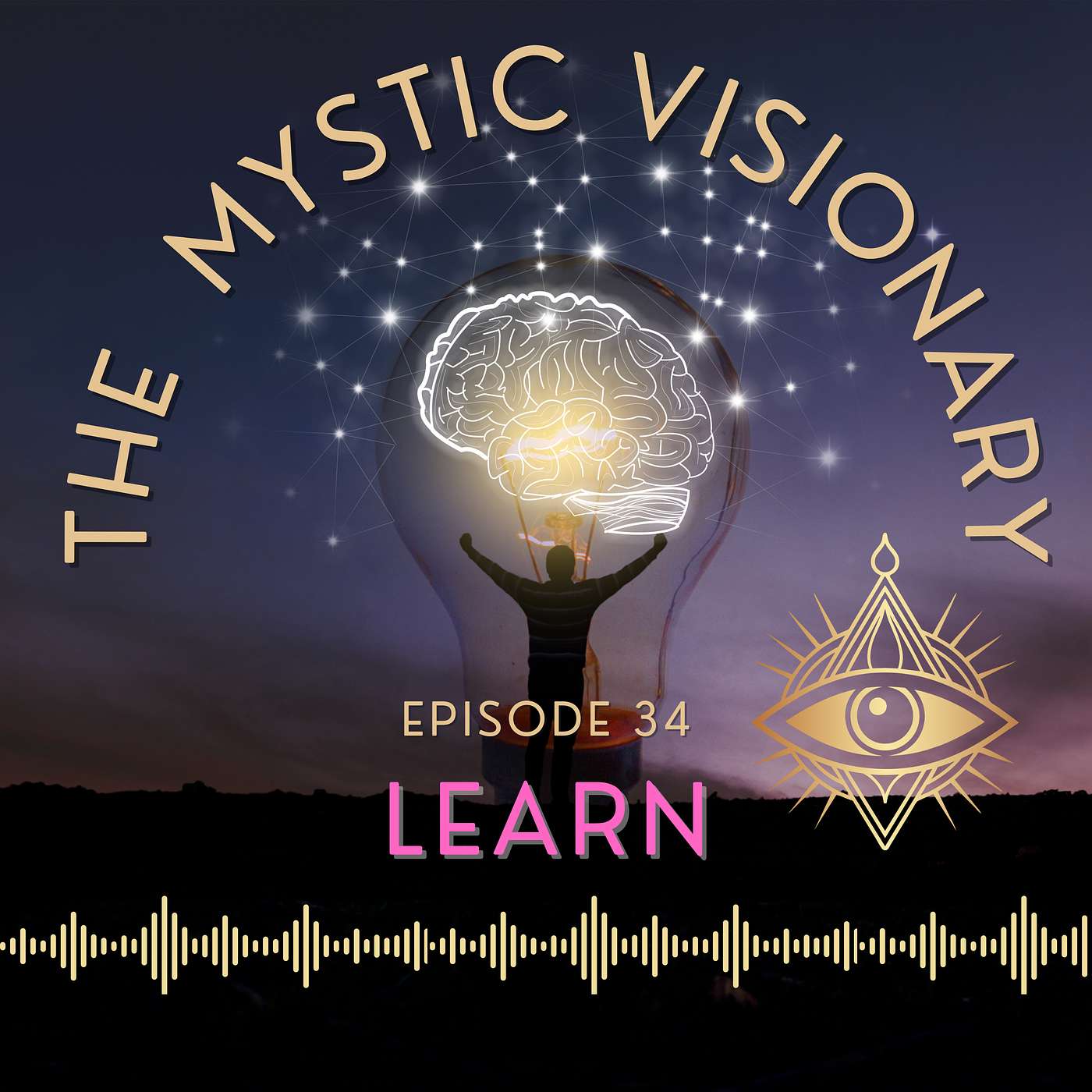The Mystic Visionary: Holding Space for the New Paradigm