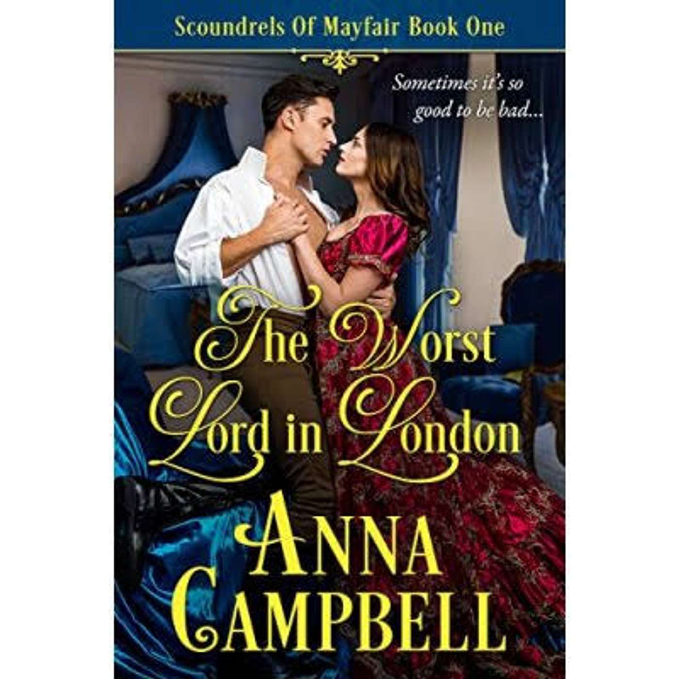 Episode 210: Anna Campbell’s ‘The Worst Lord in London’