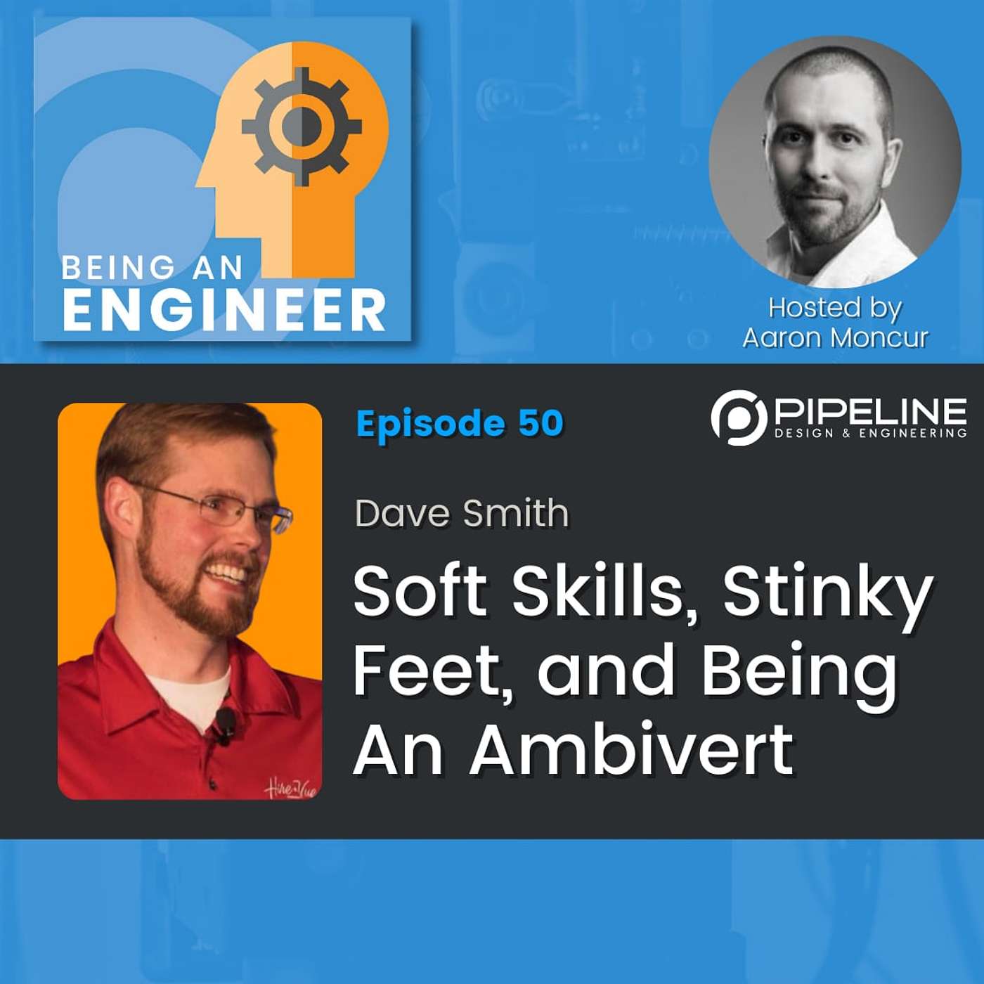 S2E50 Soft Skills, Stinky Feet, and Being An Ambivert | Dave Smith