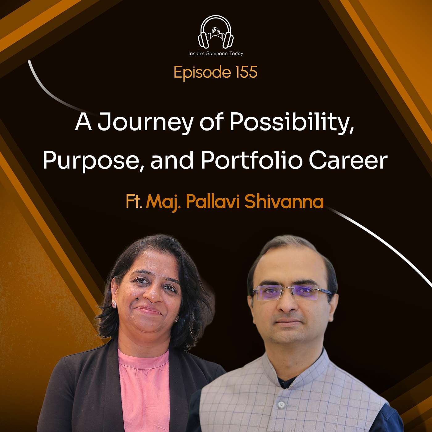 E155 | A Journey of Possibility, Purpose, and Portfolio Careers | Maj. Pallavi Shivanna
