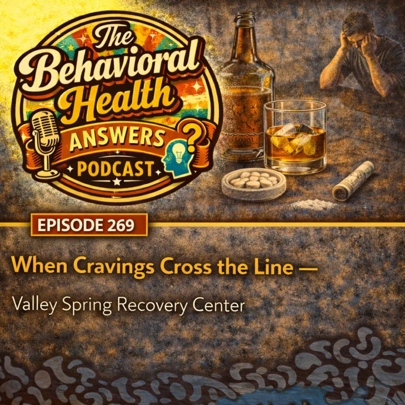 Episode 269: When Cravings Cross the Line | Valley Spring Recovery Center episode artwork
