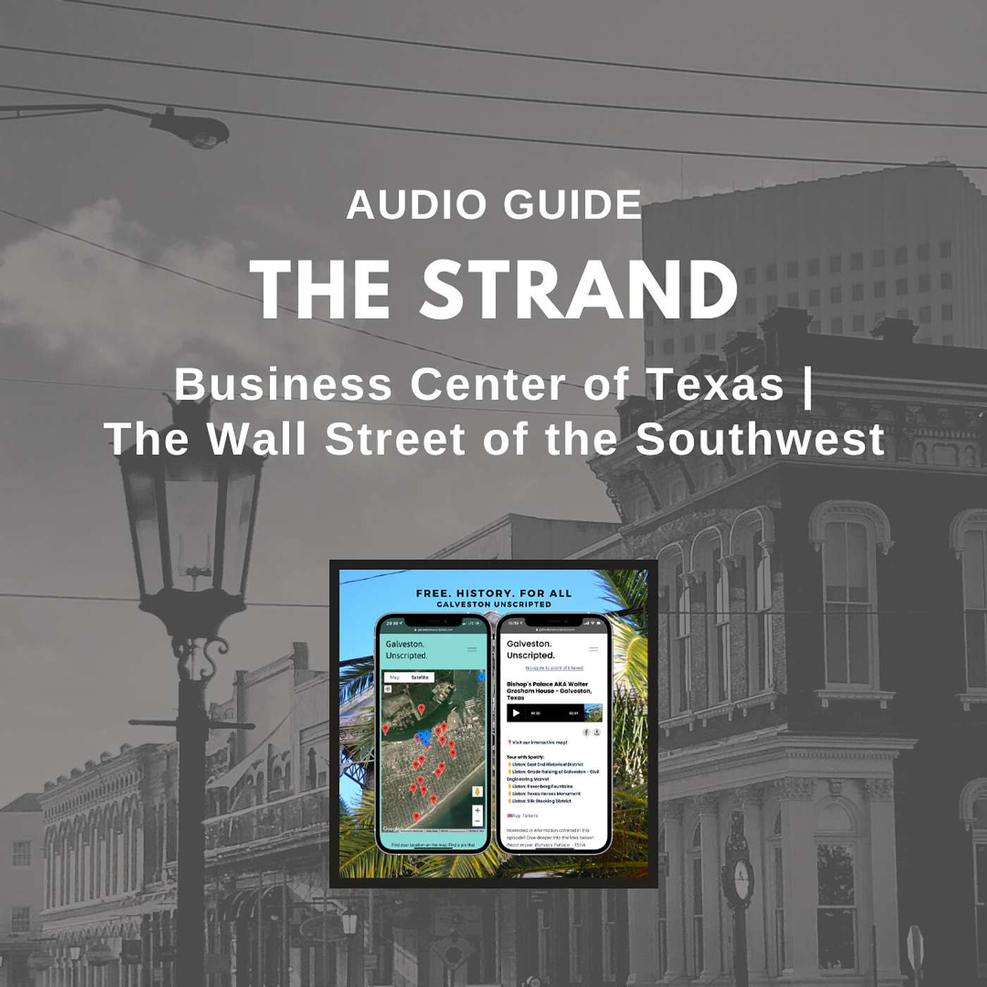 The Strand | Wall Street of the Southwest | Business District of the State of Texas episode artwork