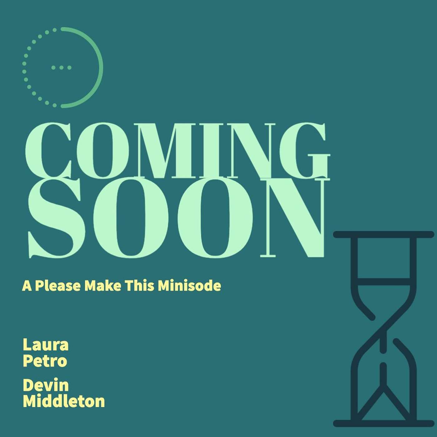 Minisode 44: Coming Soon (w/ Devin Middleton)