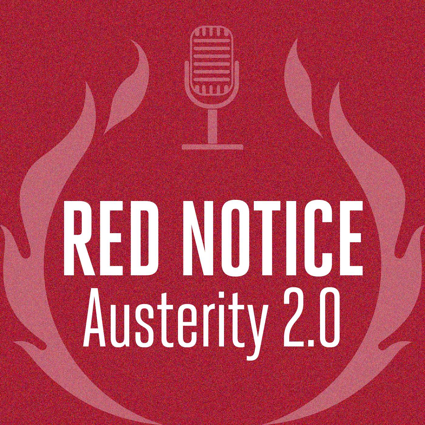 Red Notice #2: Austerity 2.0