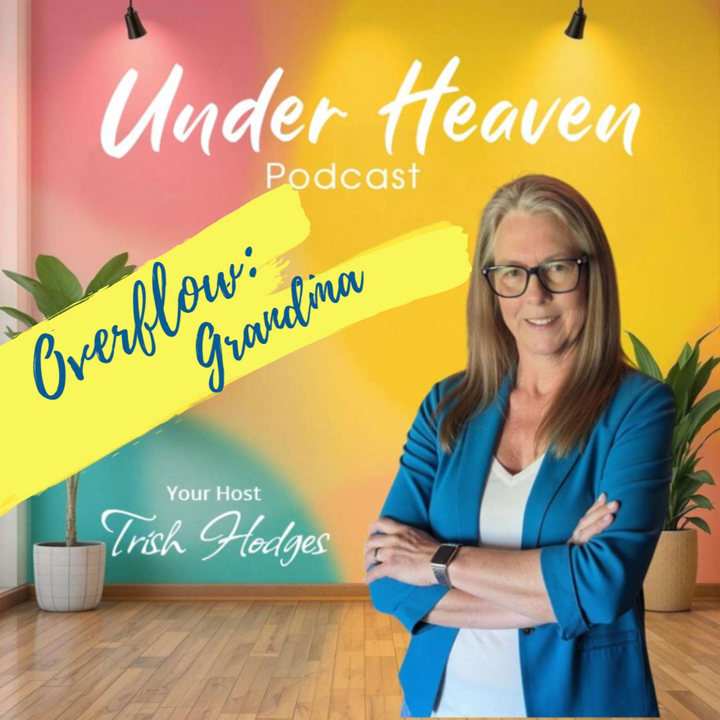 Under Heaven : Overflow/Grandma