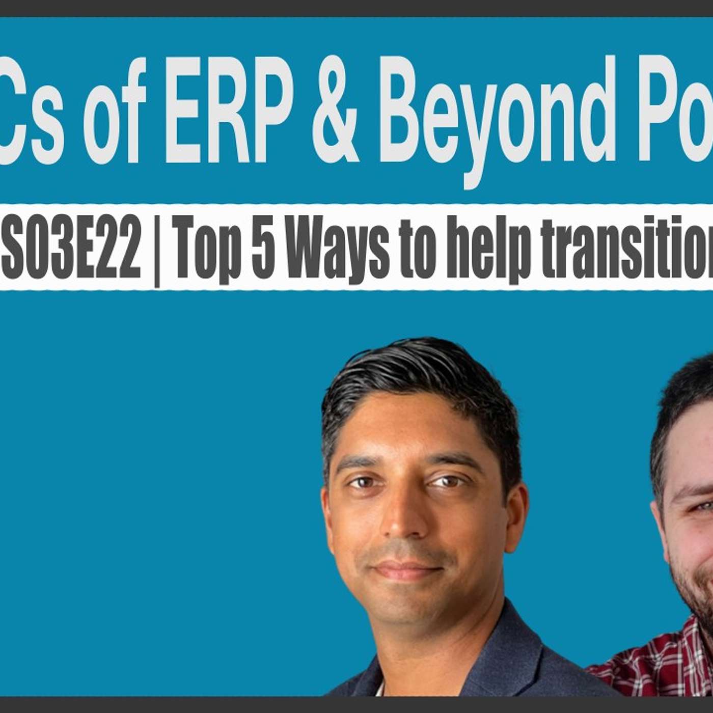 S03E22 | Top 5 Ways to Transition WIP Into Your New ERP S03E22 | Top 5 Ways to Transition WIP Into Your New ERP