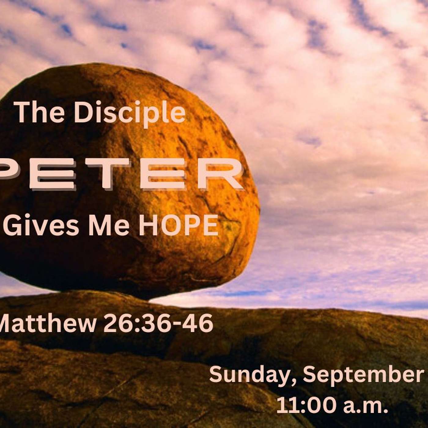 The Apostle Peter Gives Me Hope