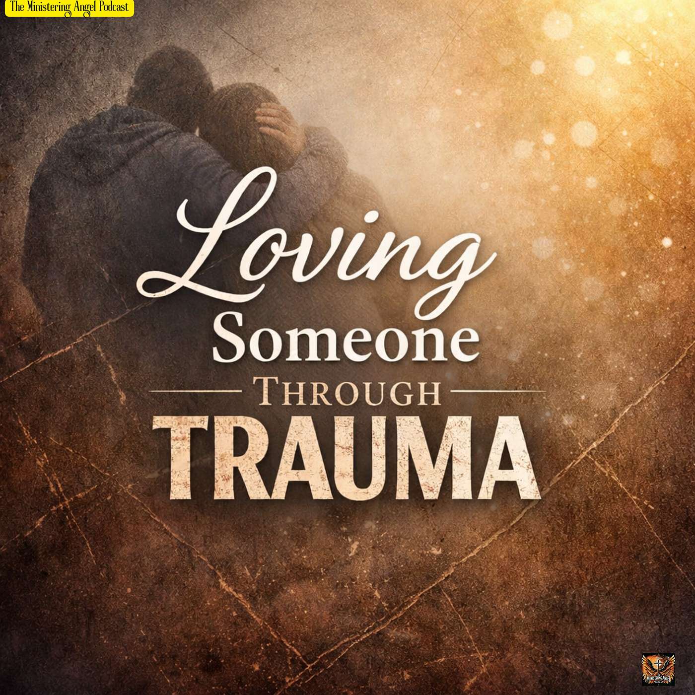 Loving Someone Through Trauma!