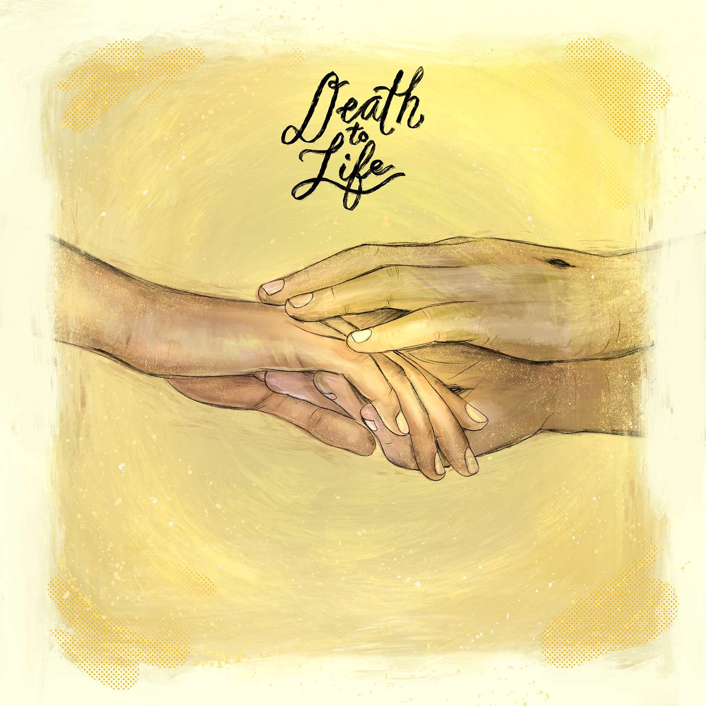 Death to Life podcast