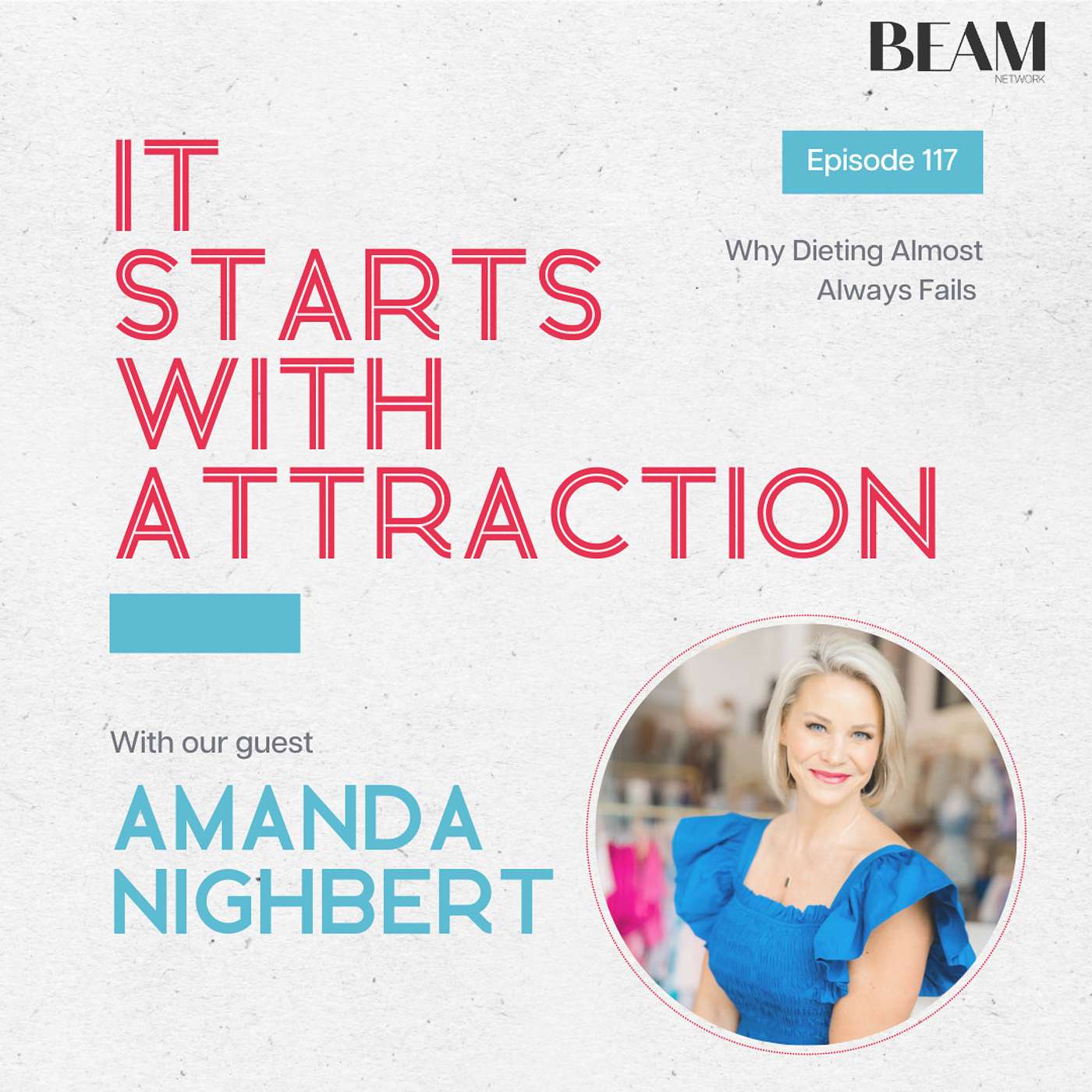 Why Dieting Almost Always Fails with Amanda Nighbert