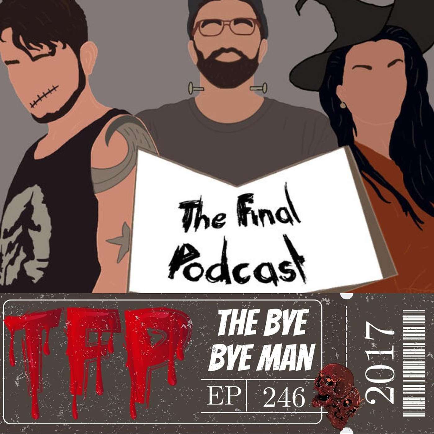 246 - The Bye Bye Man (2017) Review