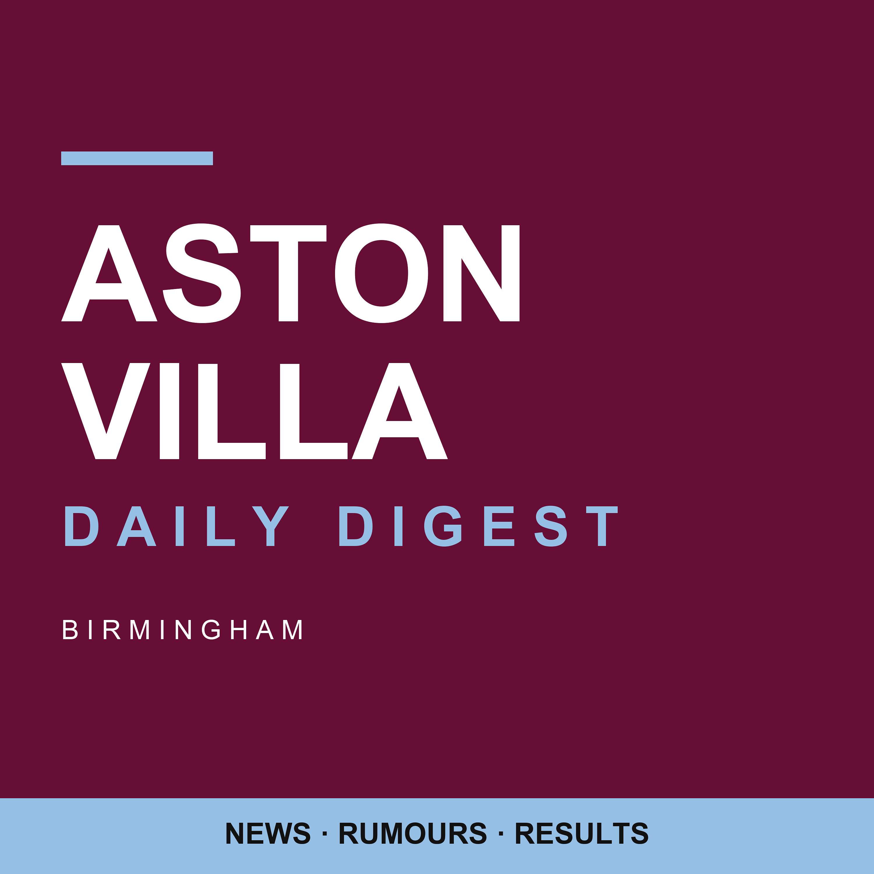 Aston Villa Daily Digest podcast artwork