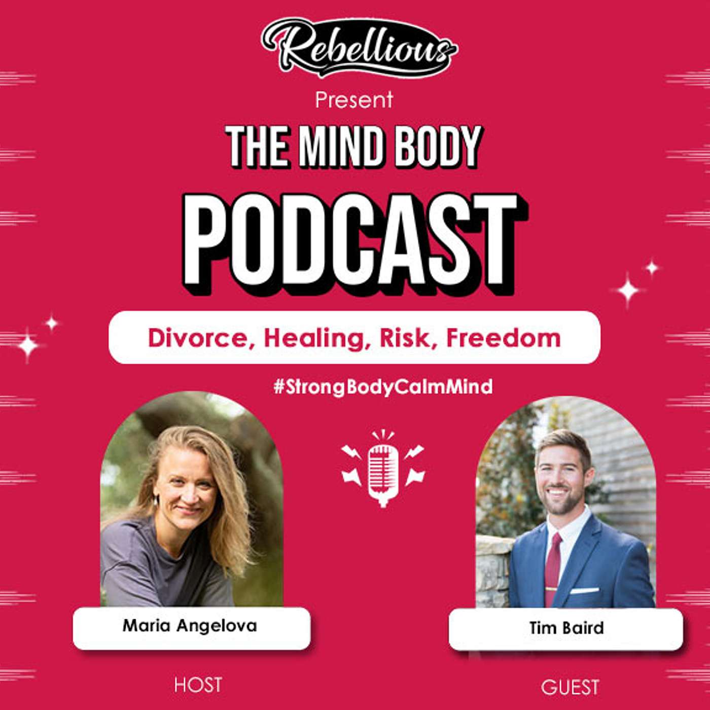 Episode 14: Divorce, Healing, Risk, Freedom with Tim Baird