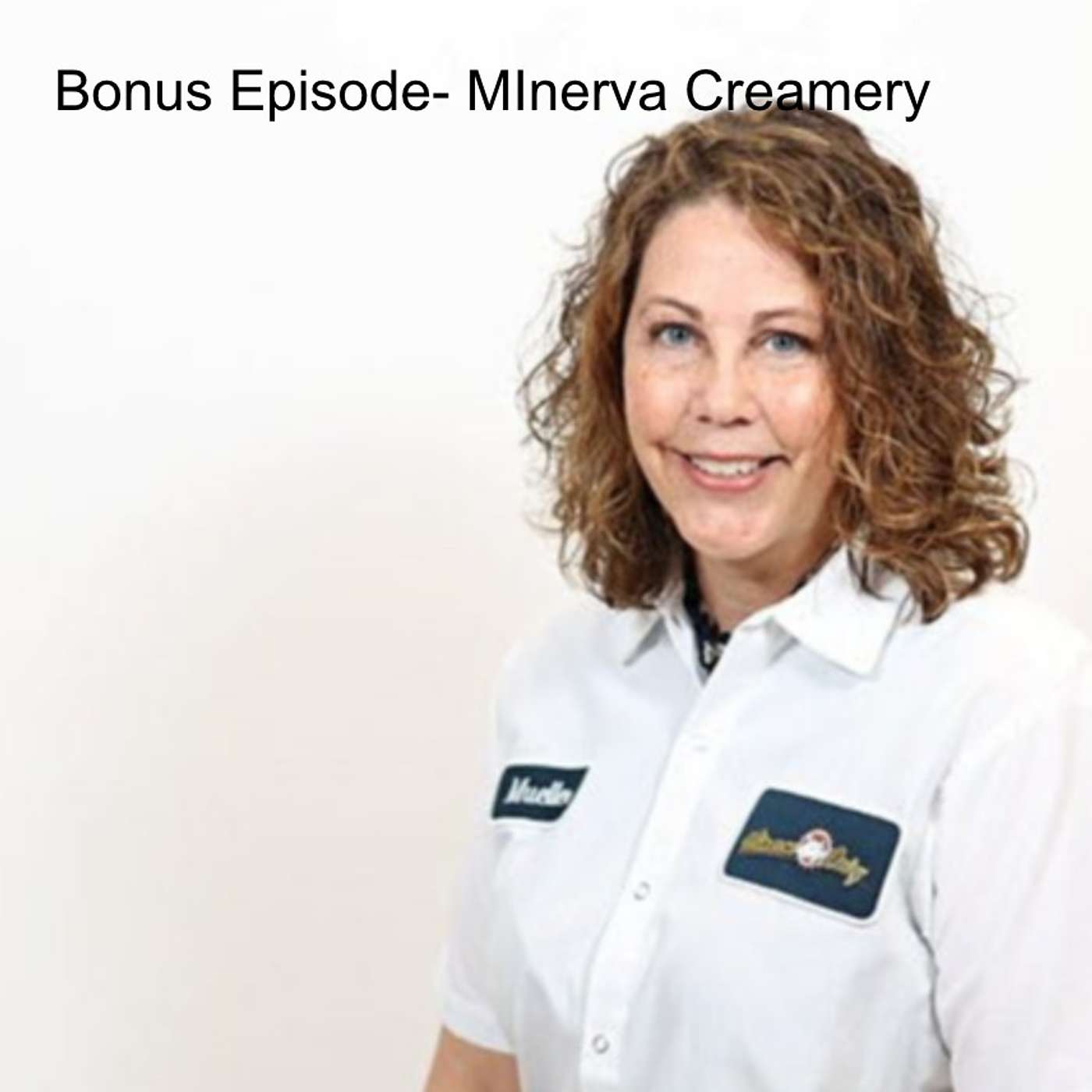 1. Family- Bonus Episode- MInerva Creamery