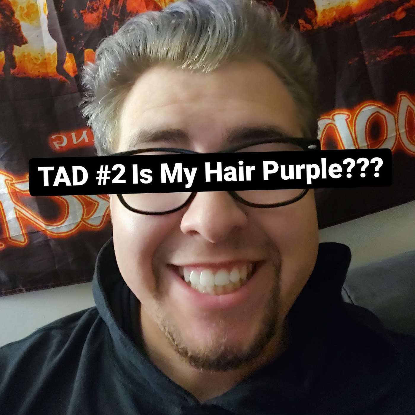 TAD #2 Is My Hair Purple???