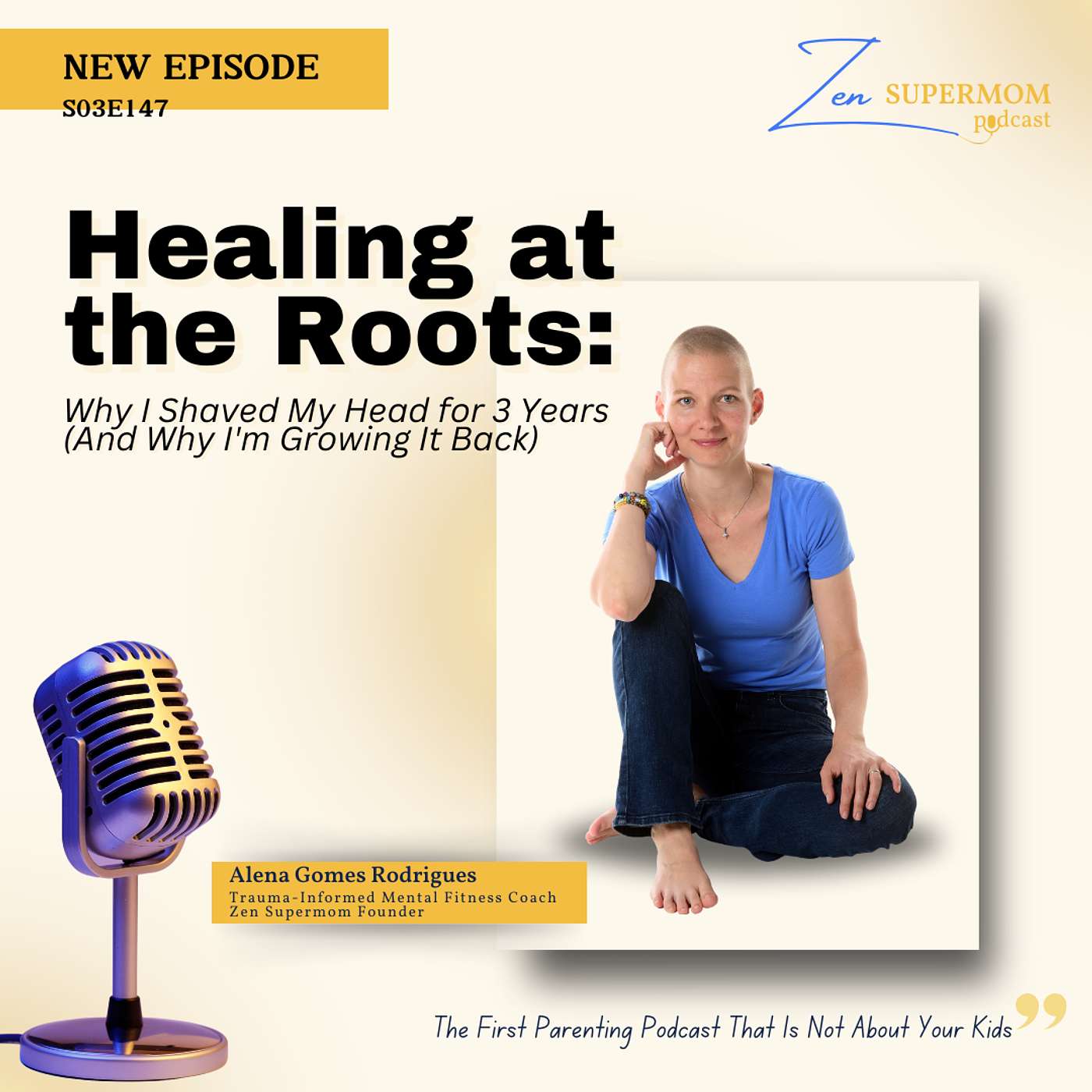 Ep 147: Healing at the Roots: Why I Shaved My Head for 3 Years (And Why I'm Growing It Back)