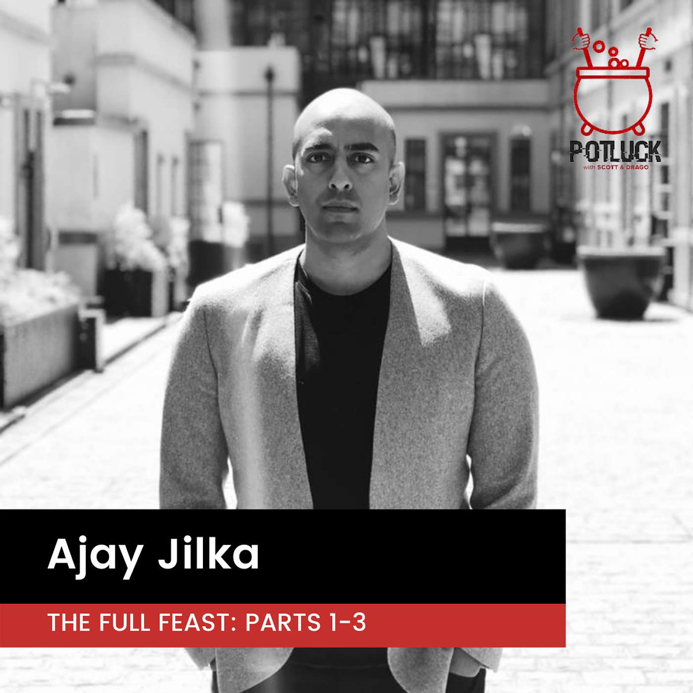 Ajay Jilka, The Full Feast: Parts 1-3