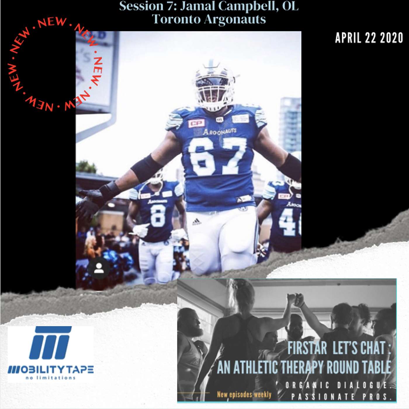 Session 7 (April 22 2020): Jamal Campbell, OL Toronto Argonauts     BIG BODY, BIGGER HEART