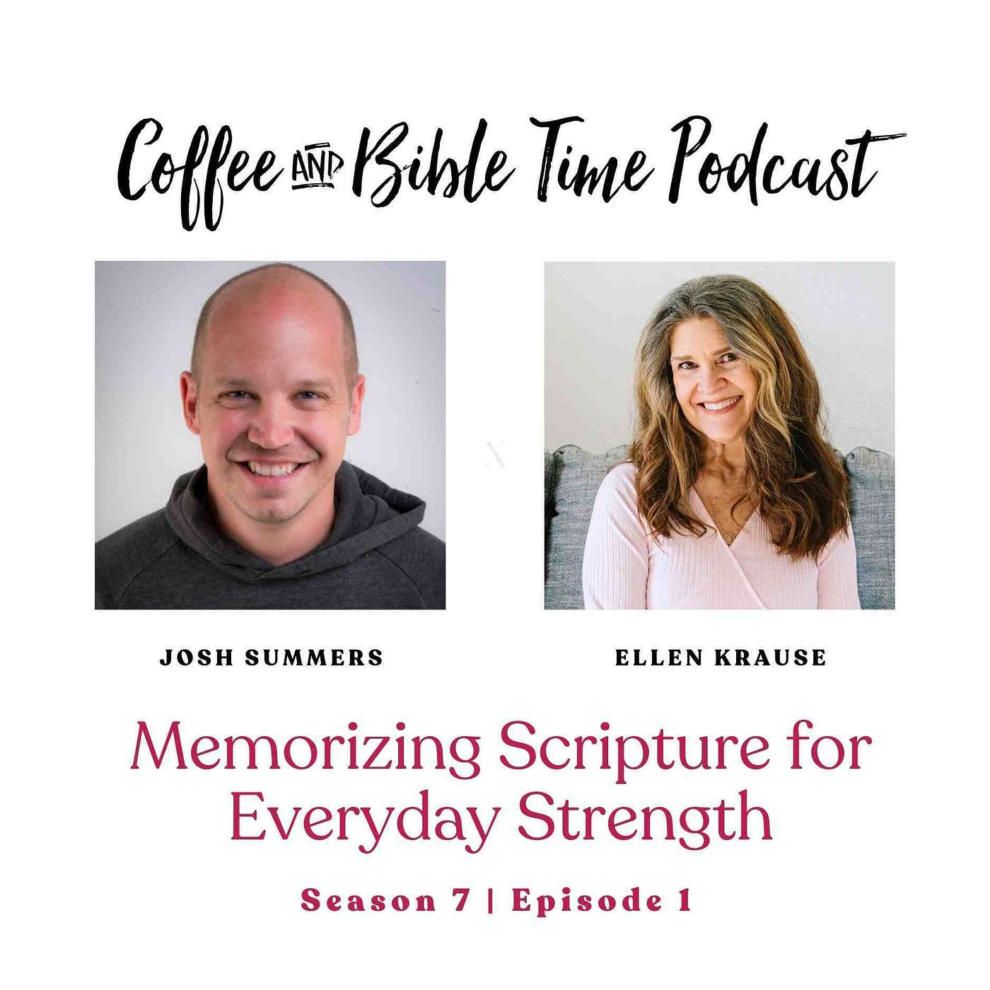 Memorizing Scripture for Everyday Strength w/ Josh Summers