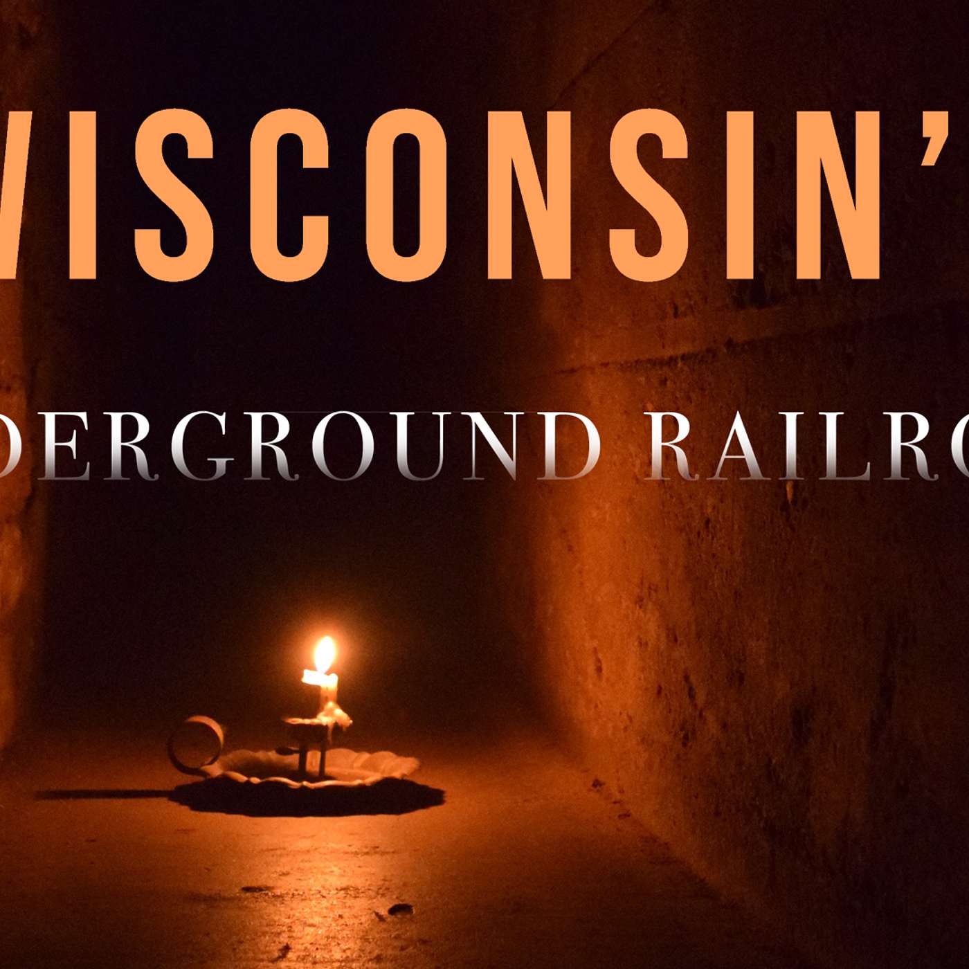 Wisconsin Underground Rail Road | The Abolitionist Movement episode artwork