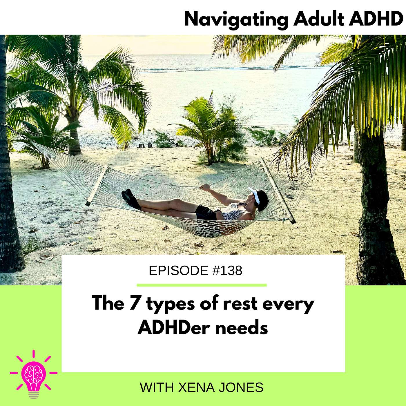 #138 The 7 types of rest every ADHDer needs #138 The 7 types of rest every ADHDer needs