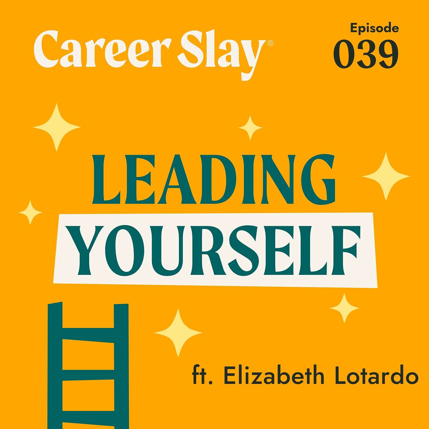 Leading Yourself ft. Elizabeth Lotardo