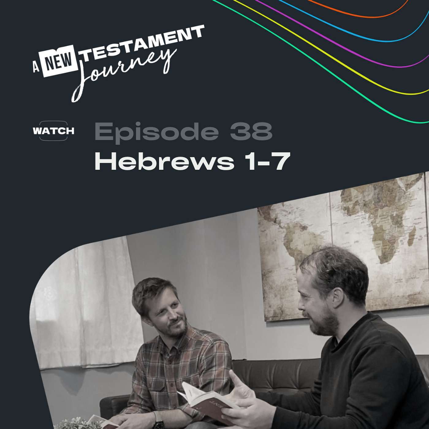 Episode 38 : Hebrews 1-7