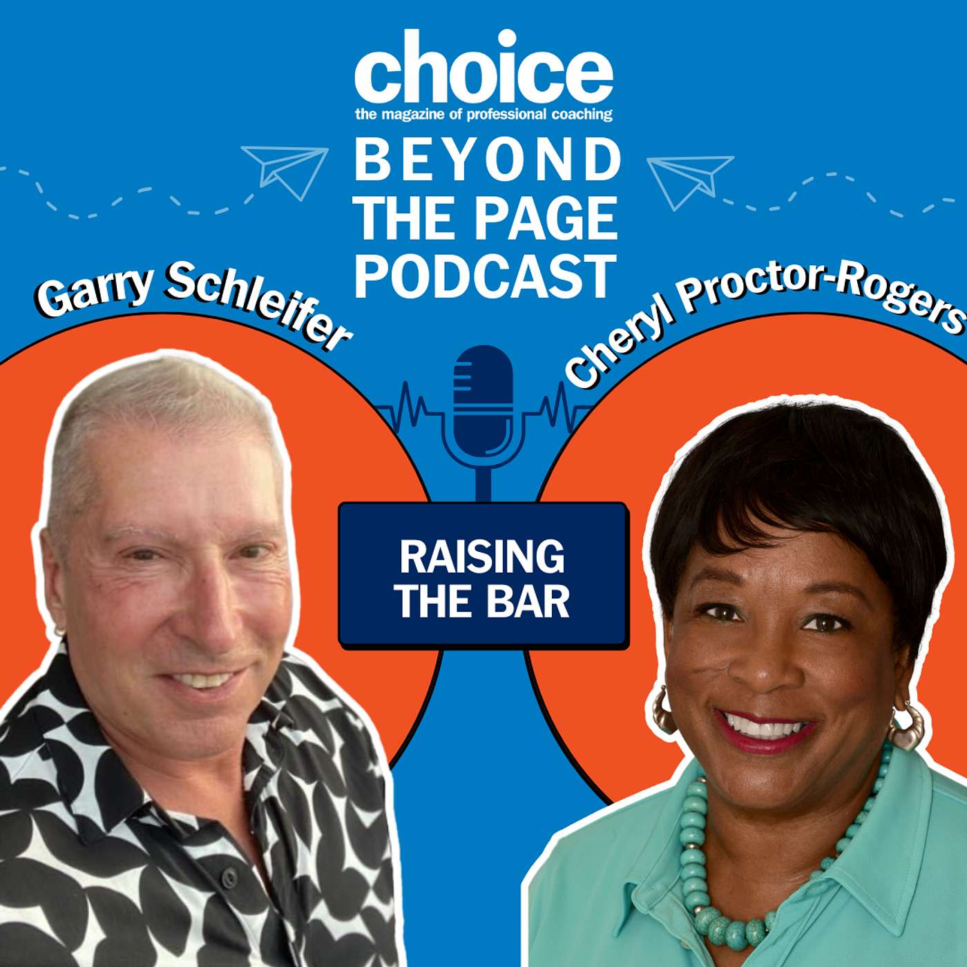 Episode 121: Elevating Coaching Excellence: Self-Awareness, Bias, and Experiential Learning with guest, Cheryl Proctor-Rogers