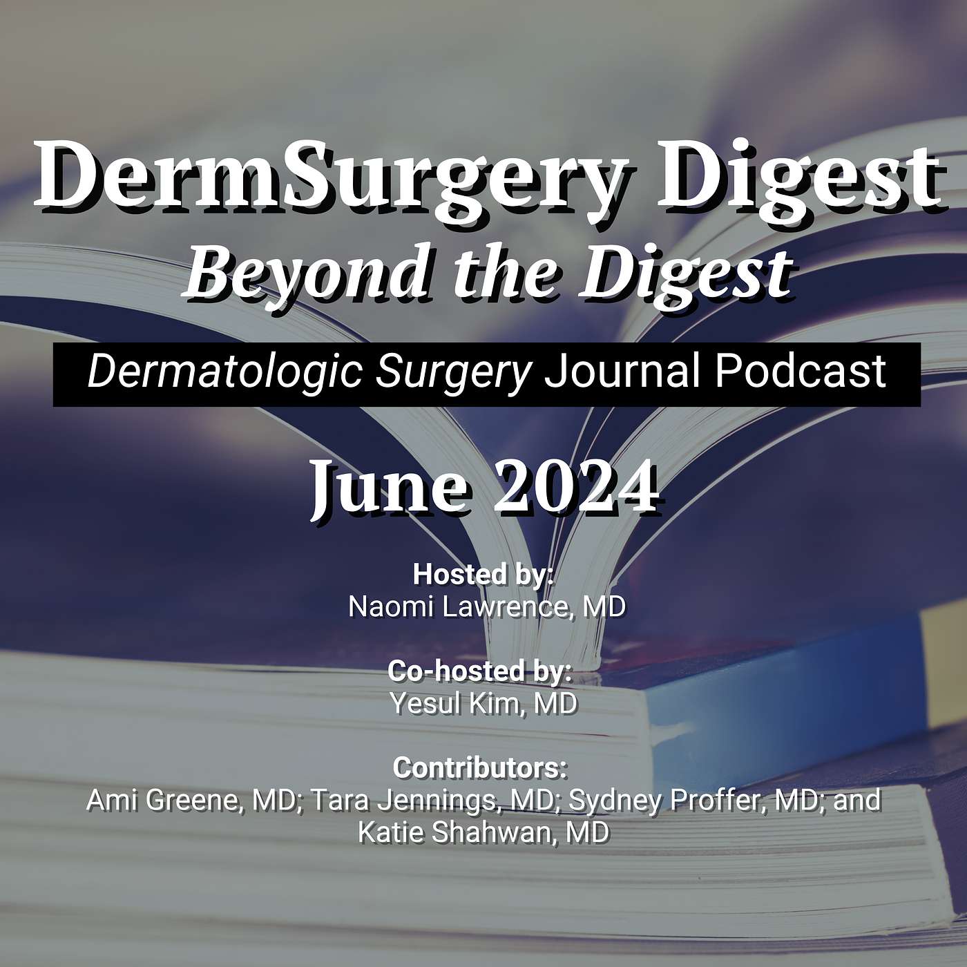 DermSurgery Digest
