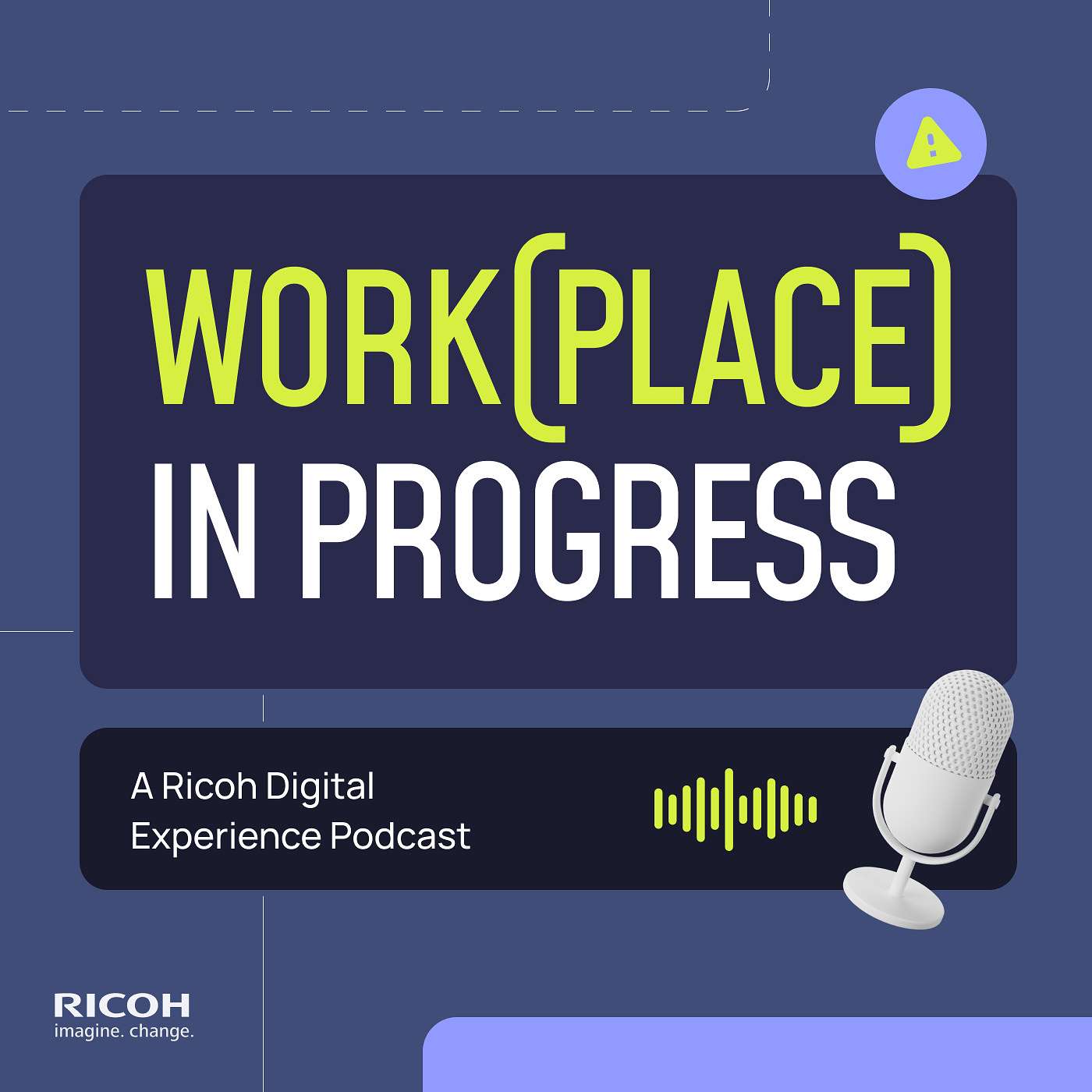 WORK(PLACE) IN PROGRESS