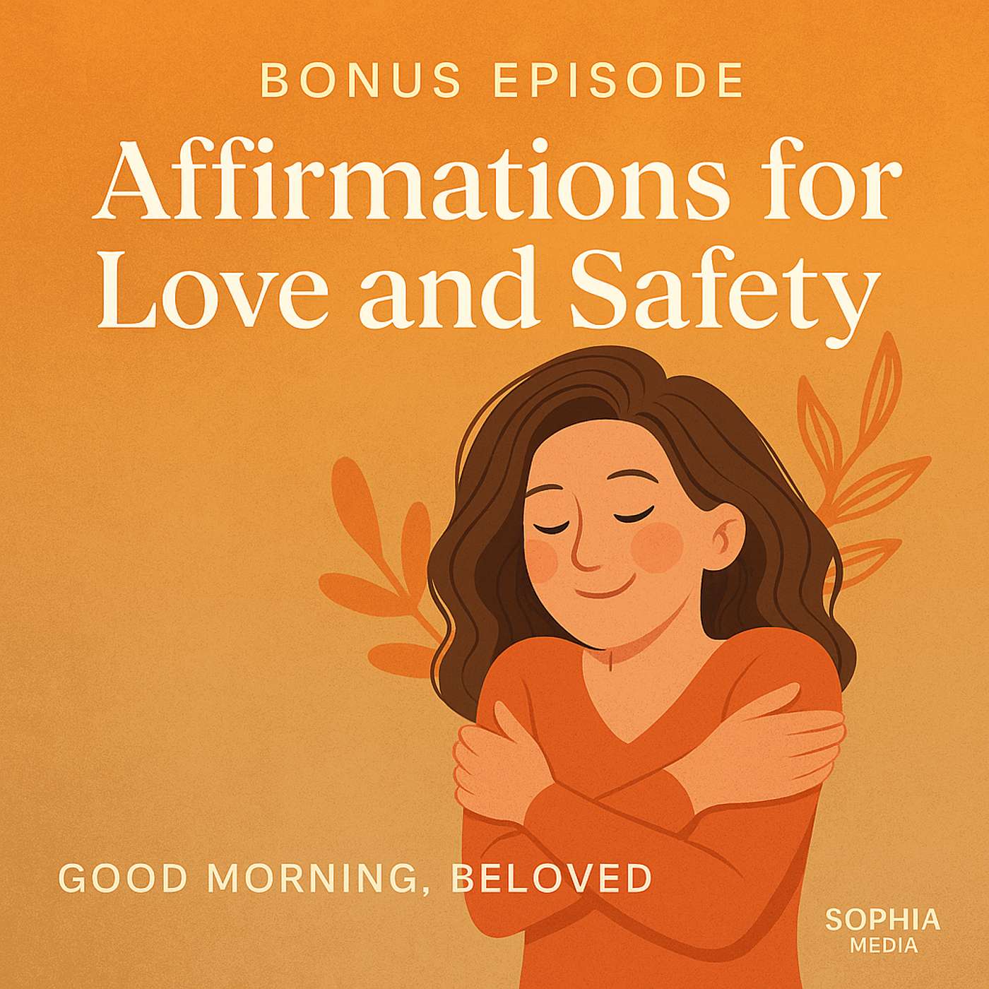 Affirmations: Love and Safety