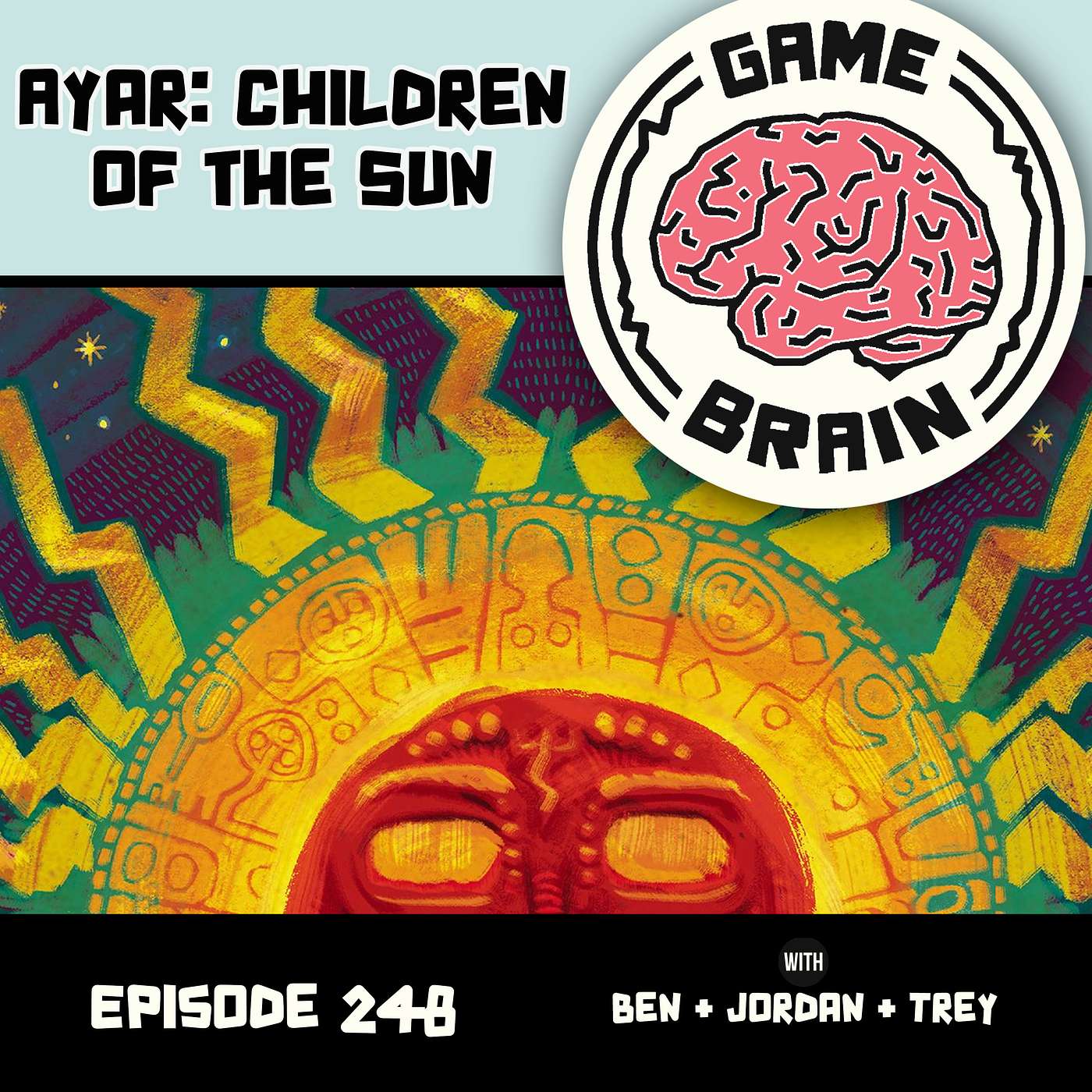 #248: Ayar: Children of the Sun