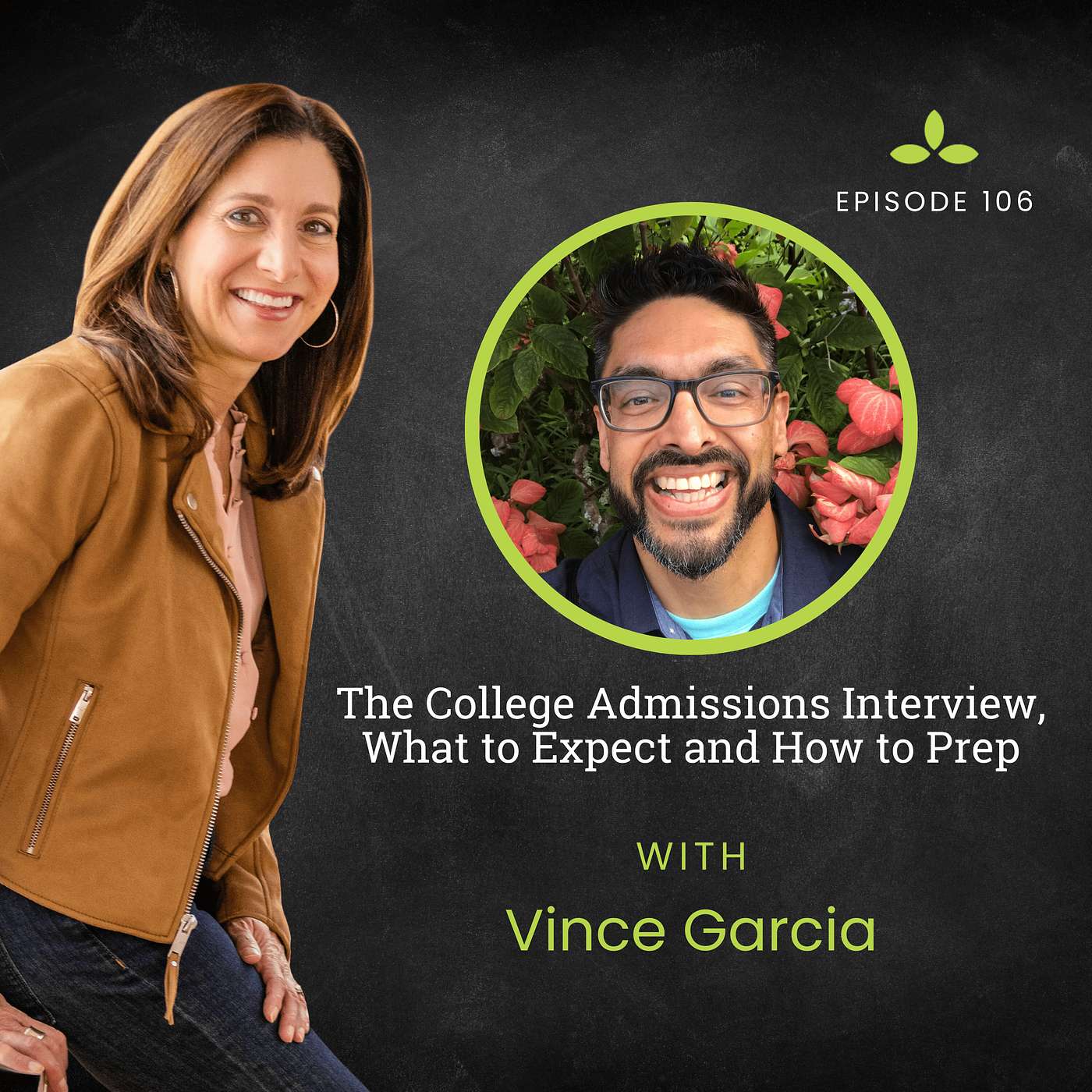 The College Admissions Interview, What to Expect and How to Prep with Vince Garcia