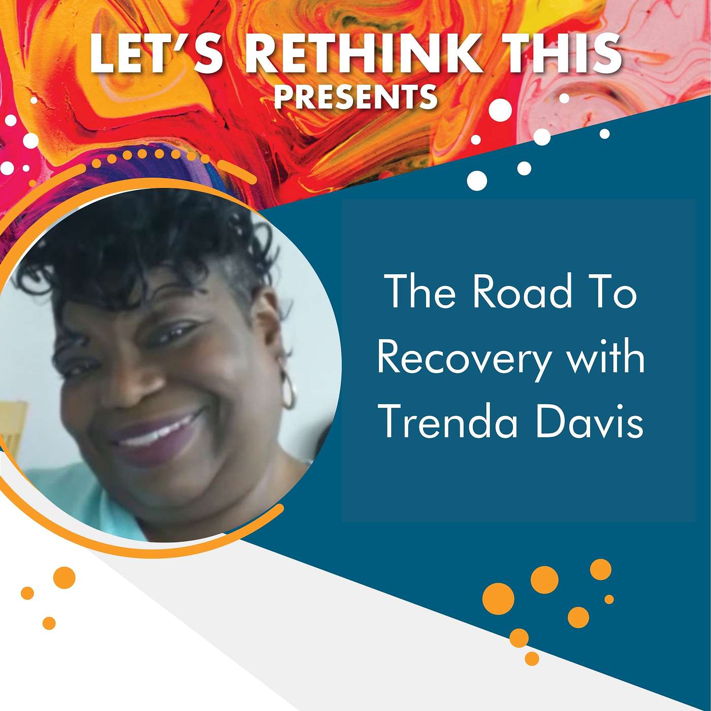 The Road to Recovery with Trenda Davis