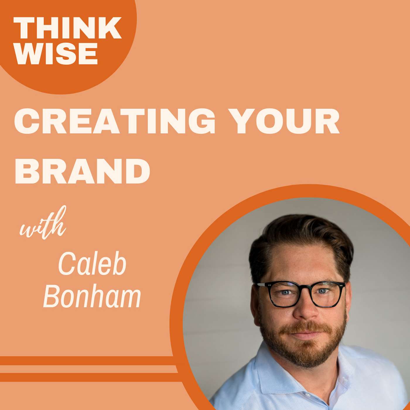 Get Involved, Take Action, and Create Your Brand with Caleb Bonham